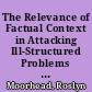The Relevance of Factual Context in Attacking Ill-Structured Problems in School Administration