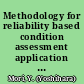Methodology for reliability based condition assessment application to concrete structures in nuclear plants /