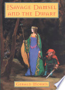 The savage damsel and the dwarf /