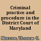 Criminal practice and procedure in the District Court of Maryland (MSBA)