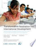 Transformative innovation for international development : operationalizing innovation ecosystems and smart cities for sustainable development and poverty reduction /