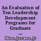 An Evaluation of Ten Leadership Development Programs for Graduate Students in Vocational Education