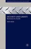 Security and liberty : restriction by stealth /