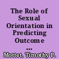 The Role of Sexual Orientation in Predicting Outcome Value and Communication Behaviors