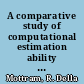A comparative study of computational estimation ability and strategies used in estimation problems /