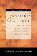 Leadership and spirit : breathing new vitality and energy into individuals and organizations /