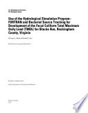 Use of the Hydrological Simulation Program-FORTRAN and bacterial source tracking for development of the fecal coliform total maximum daily load (TMDL) for Blacks Run, Rockingham County, Virginia /