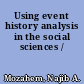 Using event history analysis in the social sciences /