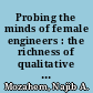 Probing the minds of female engineers : the richness of qualitative research /