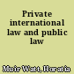 Private international law and public law