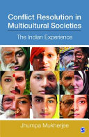 Conflict resolution in multicultural societies : the Indian experience /