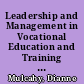 Leadership and Management in Vocational Education and Training Staying Focused on Strategy. Volume 1 [and] Volume 2 /