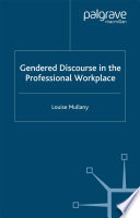 Gendered discourse in the professional workplace