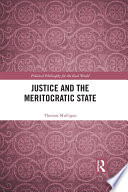 Justice and the meritocratic state /