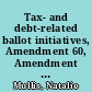 Tax- and debt-related ballot initiatives, Amendment 60, Amendment 61, and Proposition 101