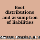 Boot distributions and assumption of liabilities