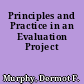Principles and Practice in an Evaluation Project