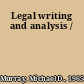 Legal writing and analysis /