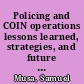Policing and COIN operations lessons learned, strategies, and future directions /