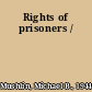 Rights of prisoners /