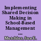 Implementing Shared Decision Making in School-Based Management : Barriers to Changing Traditional Behavior /