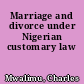 Marriage and divorce under Nigerian customary law