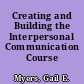 Creating and Building the Interpersonal Communication Course