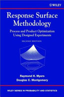 Response surface methodology : process and product optimization using designed experiments /