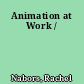 Animation at Work /