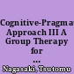Cognitive-Pragmatic Approach III A Group Therapy for Down's Syndrome Children /