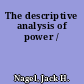 The descriptive analysis of power /