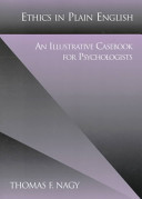 Ethics in plain English : an illustrative casebook for psychologists /