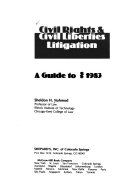 Civil rights & civil liberties litigation : a guide to [section symbol] 1983 /