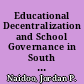 Educational Decentralization and School Governance in South Africa From Policy to Practice /