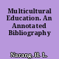 Multicultural Education. An Annotated Bibliography