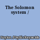 The Solomon system /