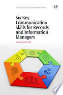 Six key communication skills for records and information managers