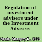 Regulation of investment advisers under the Investment Advisers Act