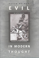 Evil in modern thought : an alternative history of philosophy /