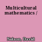 Multicultural mathematics /