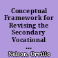 Conceptual Framework for Revising the Secondary Vocational Education Program Evaluation System. Final Report