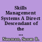 Skills Management Systems A Direct Descendant of the Mastery Learning Theory? /