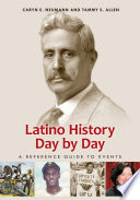 Latino history day by day : a reference guide to events /