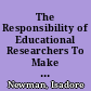 The Responsibility of Educational Researchers To Make Appropriate Decisions about the Error Rate Unit on Which Type I Error Adjustments Are Based A Thoughtful Process Not a Mechanical One /