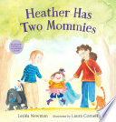 Heather has two mommies /