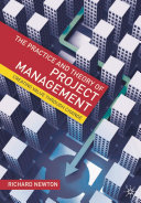 The practice and theory of project management : creating value through change /