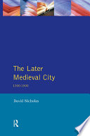 The later medieval city, 1300-1500
