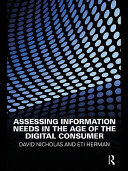 Assessing information needs in the age of the digital consumer