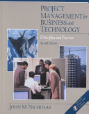 Project management for business and technology : principles and practice /
