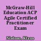 McGraw-Hill Education ACP Agile Certified Practitioner Exam /
